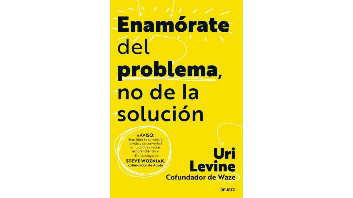 ‘Enamórate del problema, no de la solución’ d'Uri Levine