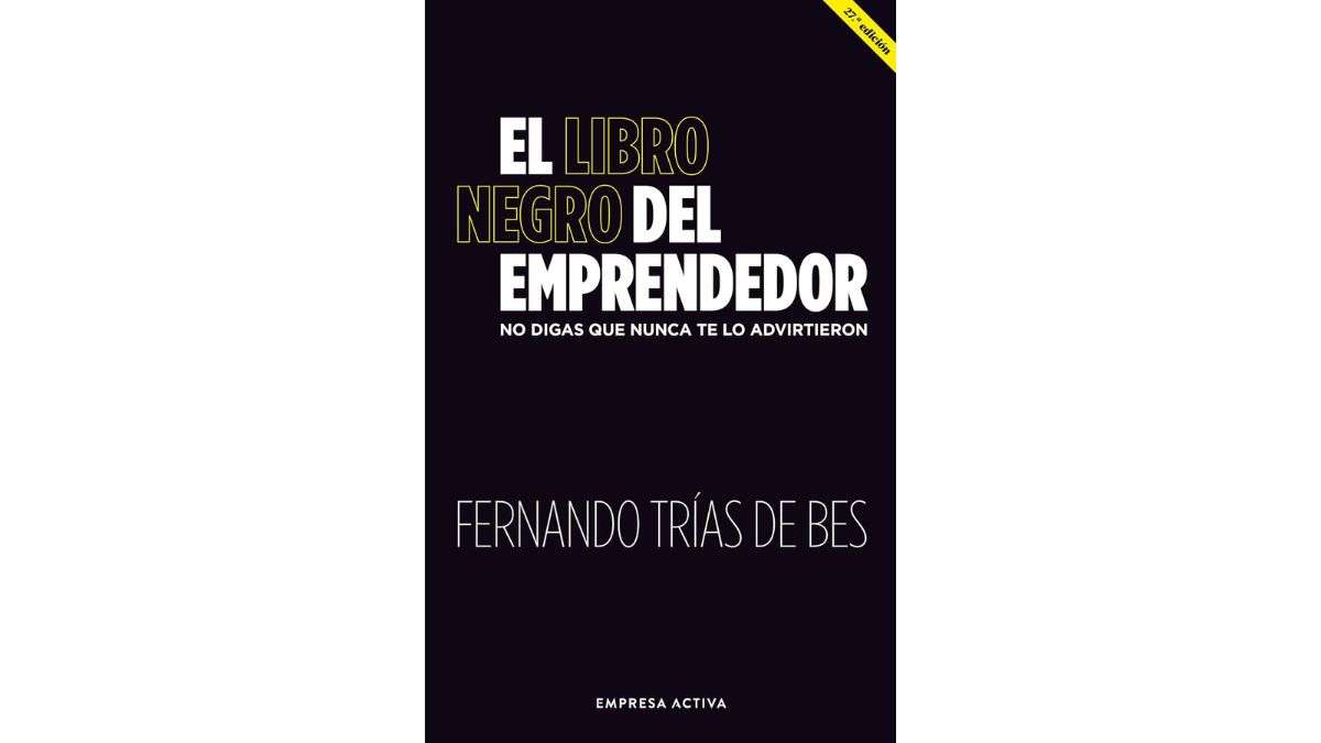 ‘Le livre noir de l'entrepreneur’ de Fernando Trías de Bes