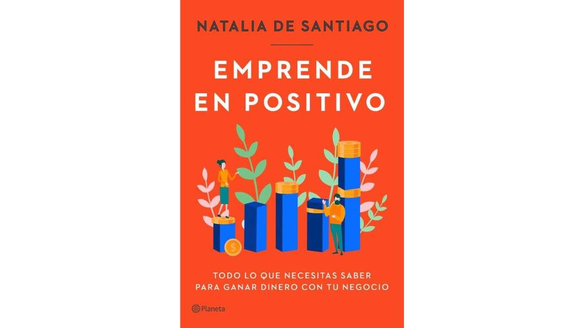 ‘Emprende en positivo’ de Natalia de Santiago